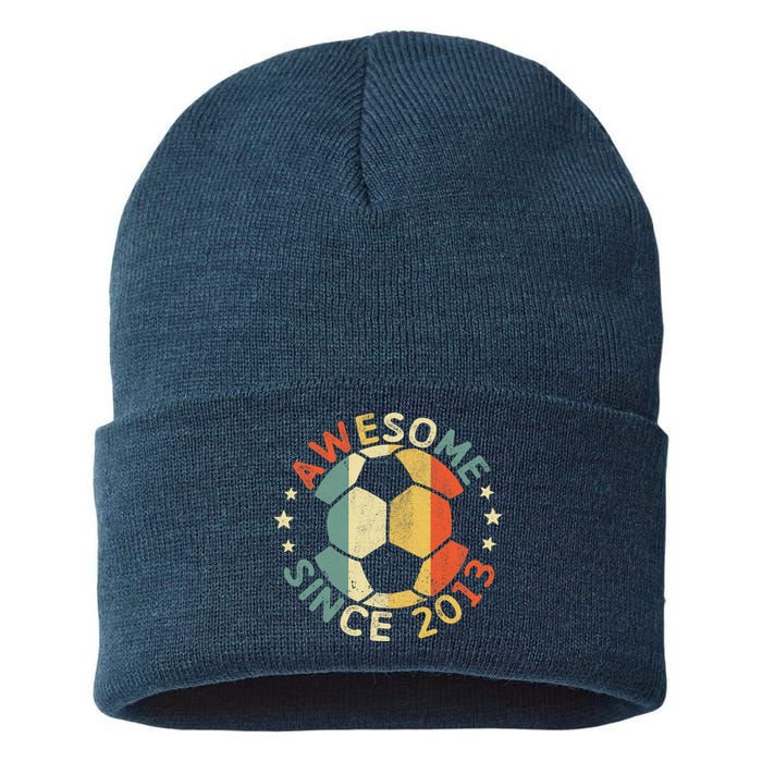 Awesome Since 2013 10th Birthday 10 Year Old Soccer Player T Sustainable Knit Beanie