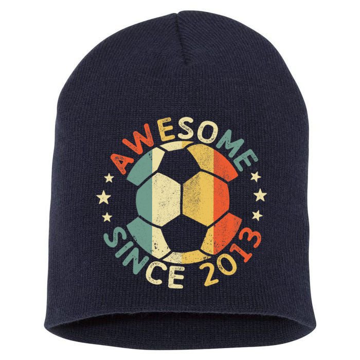 Awesome Since 2013 10th Birthday 10 Year Old Soccer Player T Short Acrylic Beanie