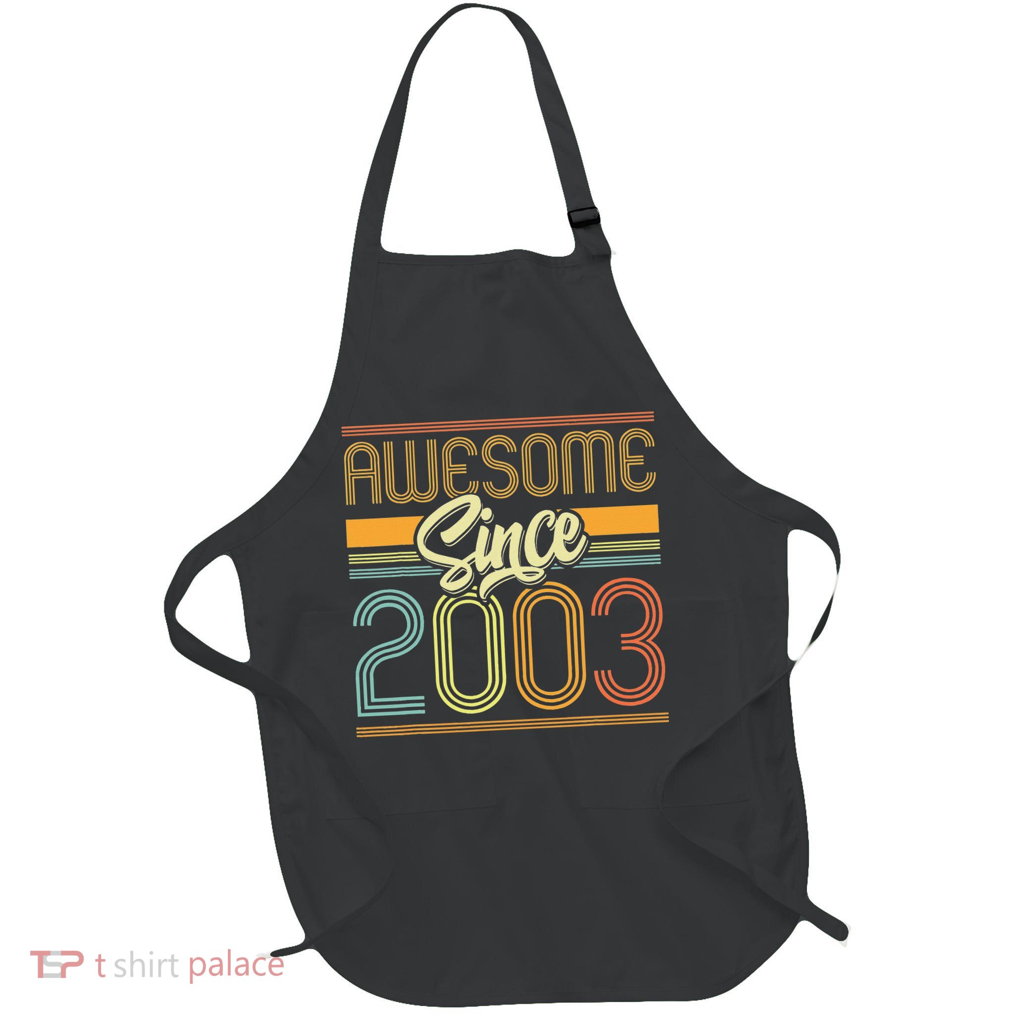 Awesome Since 2003 20th Birthday 20 Years Old Bday Apron