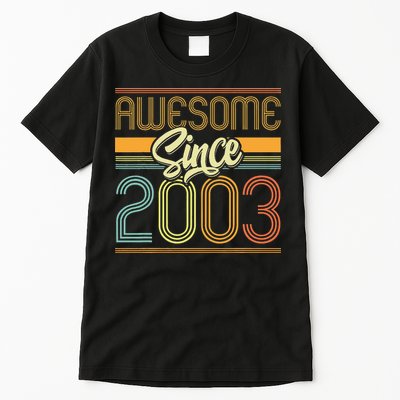 Awesome Since 2003 20th Birthday 20 Years Old Bday Tall T-Shirt