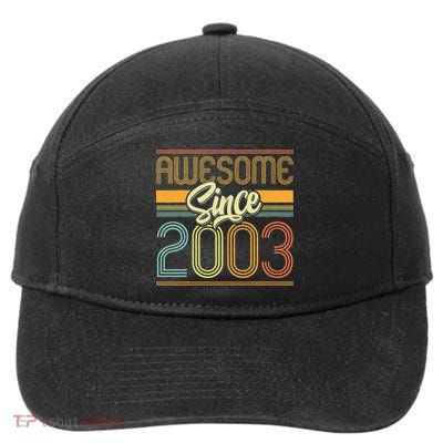 Awesome Since 2003 20th Birthday 20 Years Old Bday 7-Panel Snapback Hat