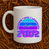 Awesome Since 2002, Born In 2002 Mug