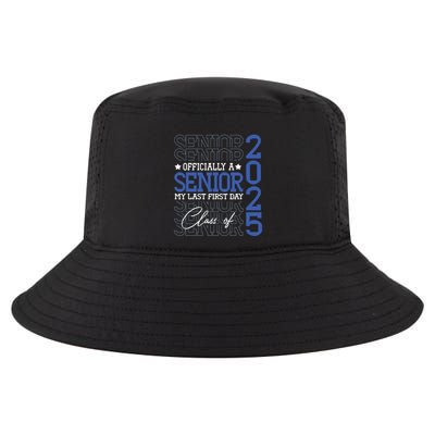 A Senior 2025 My Last First Day Class Of 2025 Cool Comfort Performance Bucket Hat
