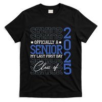 A Senior 2025 My Last First Day Class Of 2025 T-Shirt