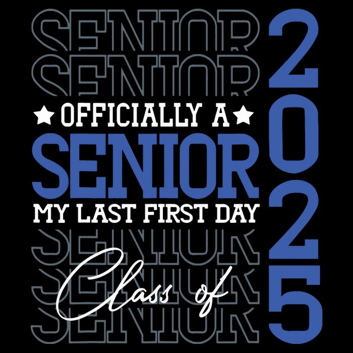 A Senior 2025 My Last First Day Class Of 2025 T-Shirt