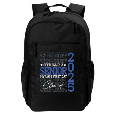 A Senior 2025 My Last First Day Class Of 2025 Backpack