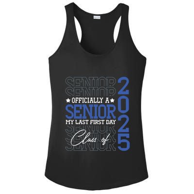 A Senior 2025 My Last First Day Class Of 2025 Ladies PosiCharge Competitor Racerback Tank