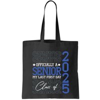 A Senior 2025 My Last First Day Class Of 2025 Bag