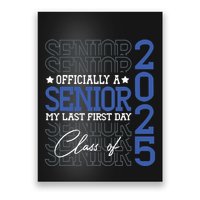 A Senior 2025 My Last First Day Class Of 2025 Poster