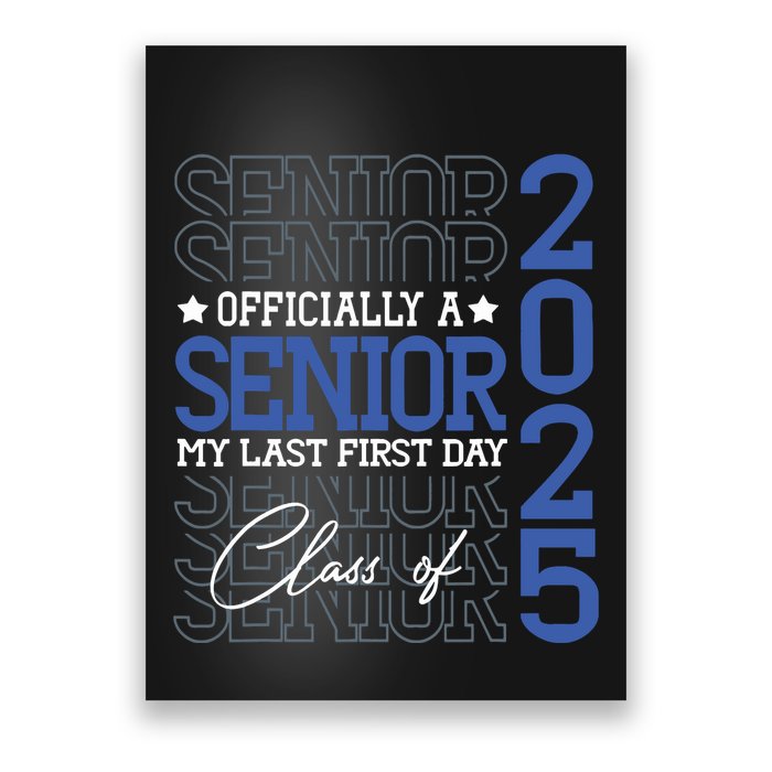 A Senior 2025 My Last First Day Class Of 2025 Poster