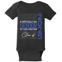 A Senior 2025 My Last First Day Class Of 2025 Baby Bodysuit