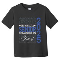 A Senior 2025 My Last First Day Class Of 2025 Toddler T-Shirt