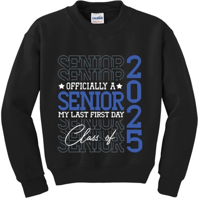 A Senior 2025 My Last First Day Class Of 2025 Kids Sweatshirt