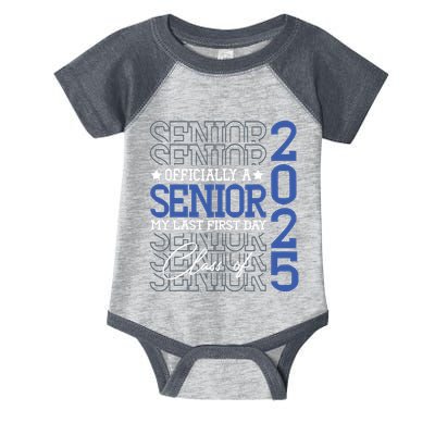 A Senior 2025 My Last First Day Class Of 2025 Infant Baby Jersey Bodysuit