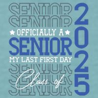 A Senior 2025 My Last First Day Class Of 2025 Sueded Cloud Jersey T-Shirt