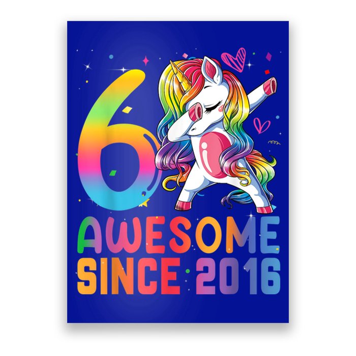 Awesome Since 2016 Dabbing Unicorn Gift For Birthday 6 Year Old Girls Poster