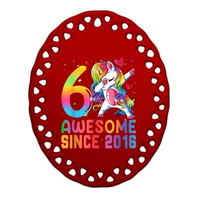 Awesome Since 2016 Dabbing Unicorn Gift For Birthday 6 Year Old Girls Ceramic Oval Ornament