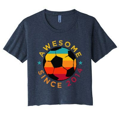 Awesome Since 2014 Soccer Birthday Party Bday Team Women's Crop Top Tee