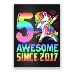 Awesome Since 2017 Unicorn 5th Birthday 5 Years Old Poster