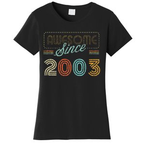 Awesome Since 2003 Year Of Birth Birthday Women's T-Shirt