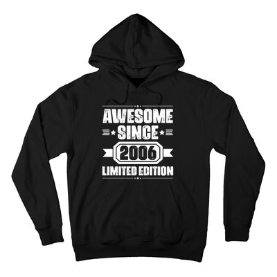 Awesome Since 2006 Limited Edition Birthday Hoodie