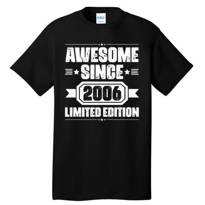 Awesome Since 2006 Limited Edition Birthday Tall T-Shirt