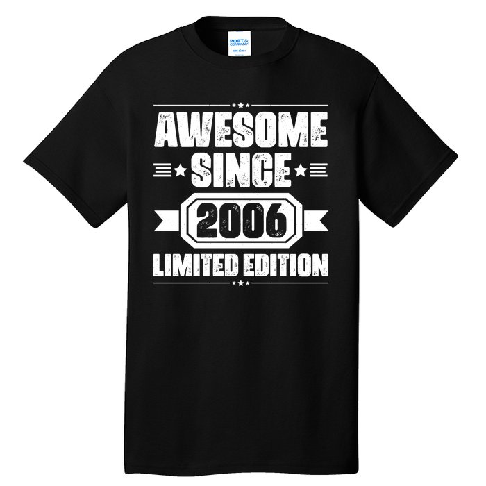 Awesome Since 2006 Limited Edition Birthday Tall T-Shirt