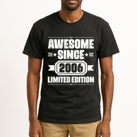 Awesome Since 2006 Limited Edition Birthday Tall T-Shirt