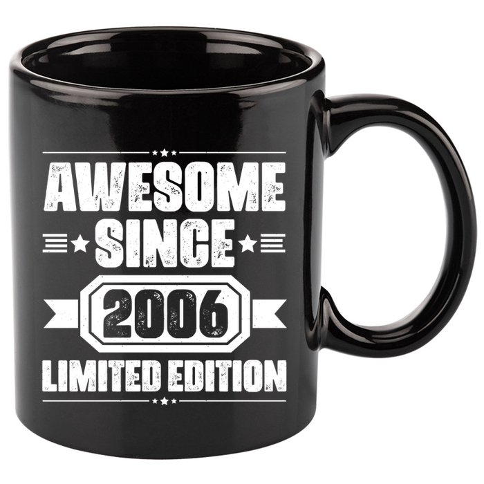 Awesome Since 2006 Limited Edition Birthday 11oz C Handle Ceramic Mug