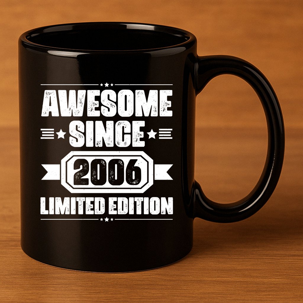 Awesome Since 2006 Limited Edition Birthday 11oz C Handle Ceramic Mug