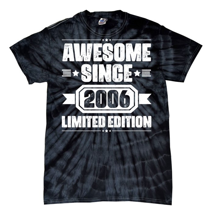 Awesome Since 2006 Limited Edition Birthday Tie-Dye T-Shirt