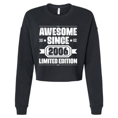 Awesome Since 2006 Limited Edition Birthday Cropped Pullover Crew