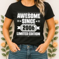 Awesome Since 2006 Limited Edition Birthday Womens T-Shirt