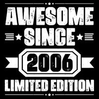 Awesome Since 2006 Limited Edition Birthday Womens T-Shirt