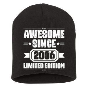 Awesome Since 2006 Limited Edition Birthday Short Acrylic Beanie