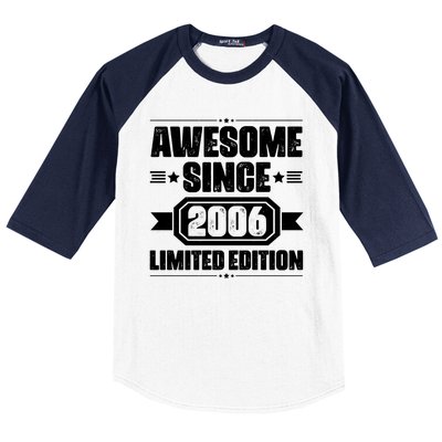 Awesome Since 2006 Limited Edition Birthday Baseball Sleeve Shirt