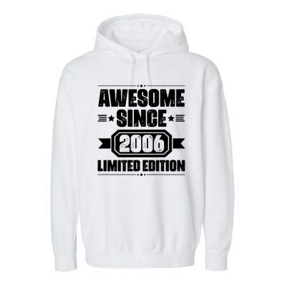 Awesome Since 2006 Limited Edition Birthday Garment-Dyed Fleece Hoodie