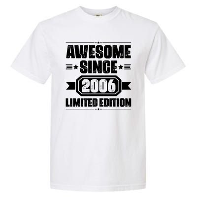 Awesome Since 2006 Limited Edition Birthday Garment-Dyed Heavyweight T-Shirt