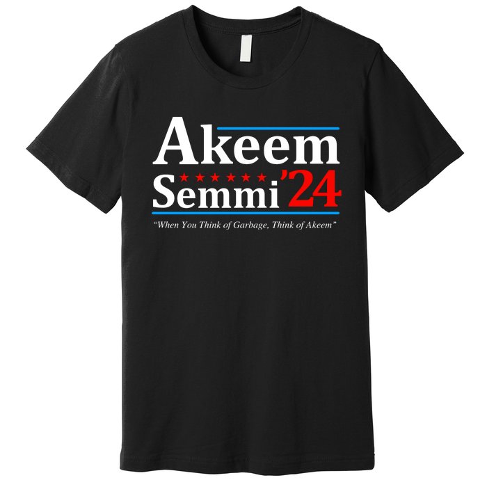 Akeem Semmi 2024 When You Think Of Garbage Premium T-Shirt