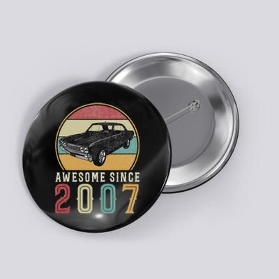 Awesome Since 2007 16 Years Old 16th Birthday For Car Lover Button