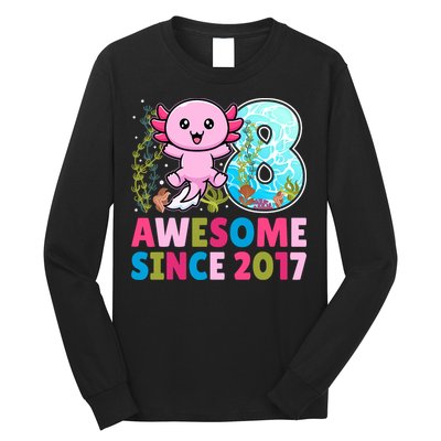 Awesome Since 2017 Cute Axolotl  8th Birthday Party  Long Sleeve Shirt