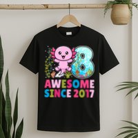 Awesome Since 2017 Cute Axolotl  8th Birthday Party  T-Shirt