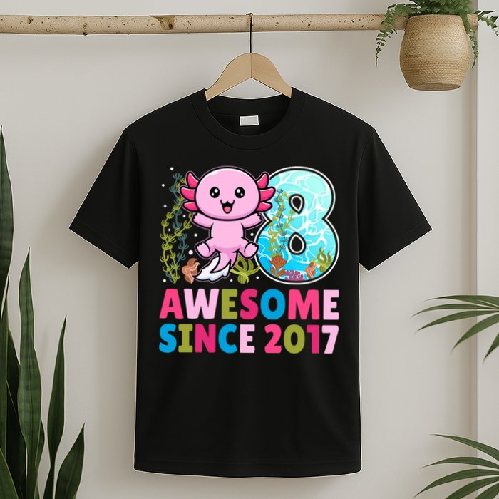 Awesome Since 2017 Cute Axolotl  8th Birthday Party  T-Shirt