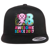 Awesome Since 2017 Cute Axolotl  8th Birthday Party  Flat Bill Trucker Hat
