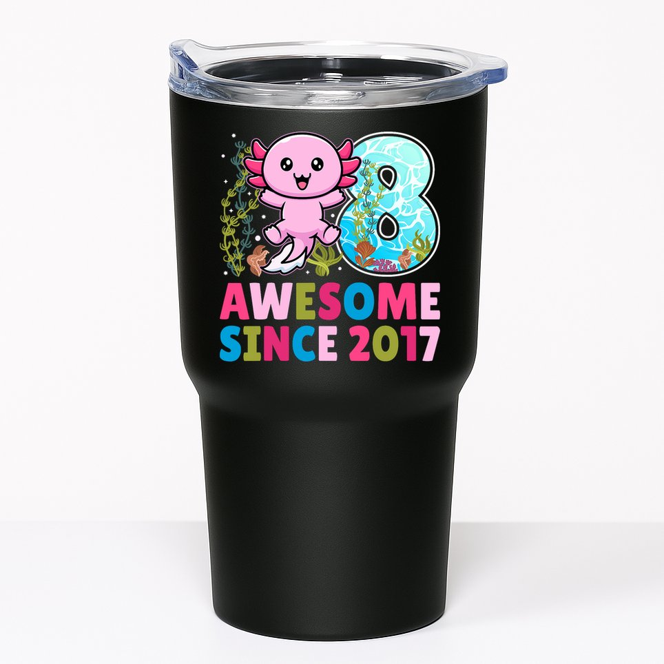 Awesome Since 2017 Cute Axolotl  8th Birthday Party  Tumbler