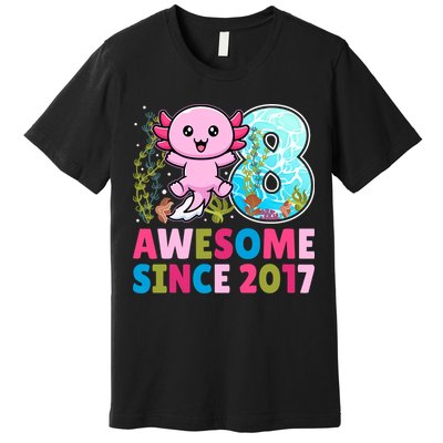 Awesome Since 2017 Cute Axolotl  8th Birthday Party  Premium T-Shirt