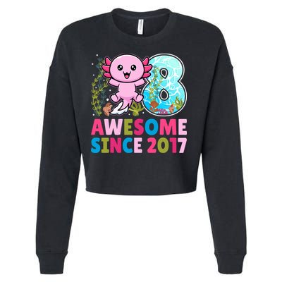 Awesome Since 2017 Cute Axolotl  8th Birthday Party  Cropped Pullover Crew