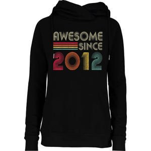 Awesome Since 2012 10th Birthday Retro Womens Funnel Neck Pullover Hood