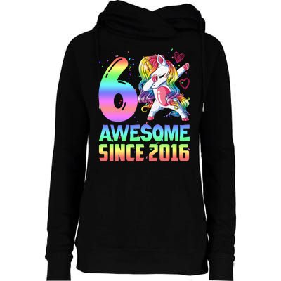 Awesome Since 2016 Unicorn 6th Birthday 6 Years Old Womens Funnel Neck Pullover Hood