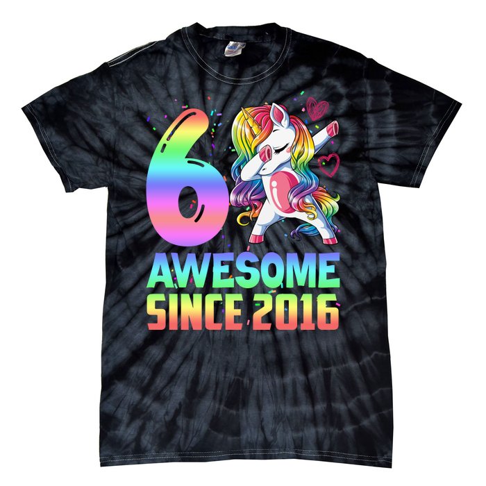 Awesome Since 2016 Unicorn 6th Birthday 6 Years Old Tie-Dye T-Shirt